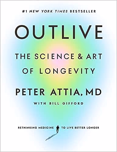 outlive by peter attia book